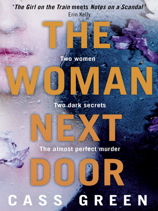 Title details for The Woman Next Door by Cass Green - Wait list